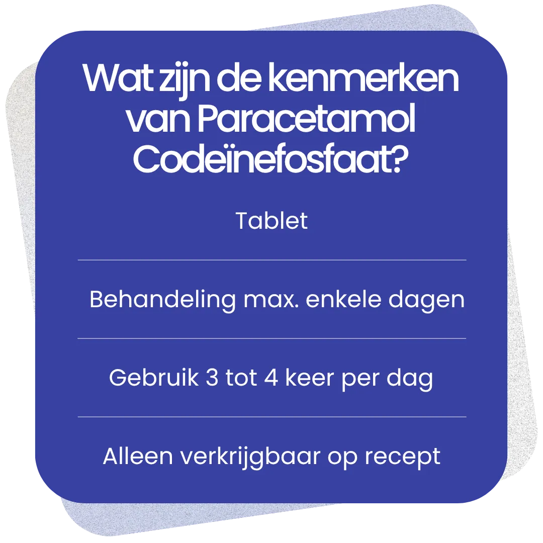 Kenmerken van Paracetamol Codeïnefosfaat