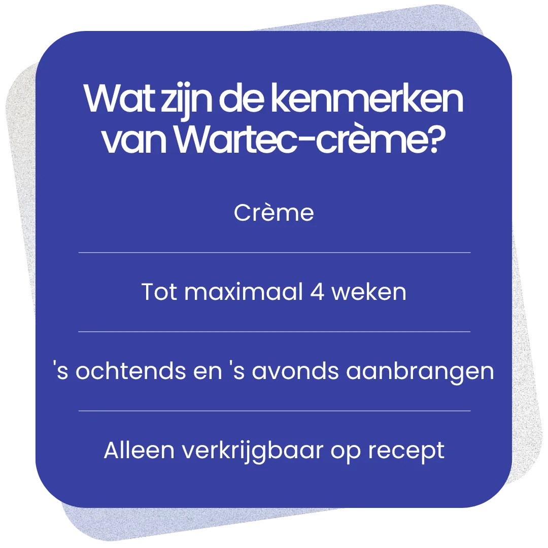 Kenmerken van Wartec crème