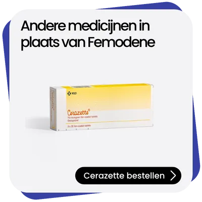 Cerazette alternatief Femodene