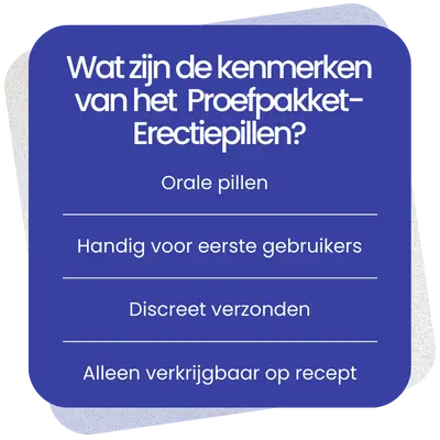 Kenmerken van Proefpakket-Erectiepillen